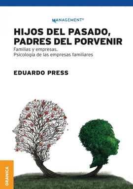 HIJOS DEL PASADO, PADRES DEL PORVENIR