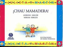 CHAU MAMADERA! JULIETA Y MARTIN