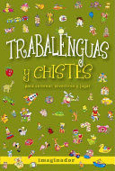 TRABALENGUAS Y CHISTES PARA COLOREAR DIVERTIRSE Y JUGAR