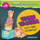 VOY EN TU AYUDA. LOS SUPER SOLIDARIOS  IMAGINADOR