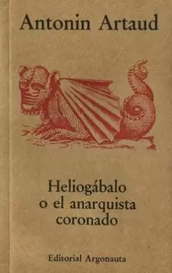 HELIOGABALO O EL ANARQUISTA  CORONADO