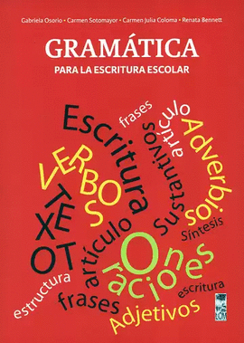 GRAMÁTICA PARA LA ESCRITURA ESCOLAR