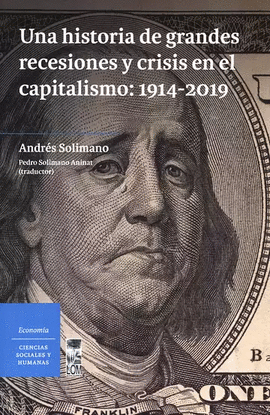 UNA HISTORIA DE GRANDES RECESIONES EN EL CAPITALISMO: 1914-2019