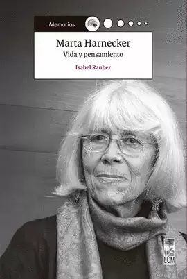 MARTA HARNECKER. VIDA Y PENSAMIENTO
