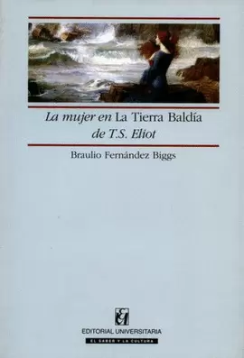 LA MUJER EN LA TIERRA BALDÍA DE T.S.ELIOT
