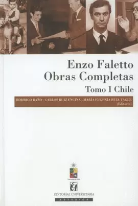 ENZO FALETTO. OBRAS COMPLETAS TOMO I. CHILE