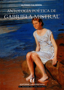 ANTOLOGIA POETICA DE GABRIELA MISTRAL