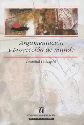 ARGUMENTACIÓN Y PROYECCIÓN DEL MUNDO
