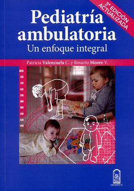 PEDIATRÍA AMBULATORIA. UN ENFOQUE INTEGRAL