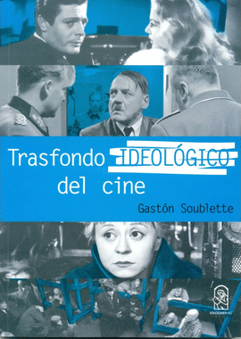 TRASFONDO IDEOLOGICO DEL CINE