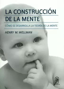 LA CONSTRUCCION DE LA MENTE