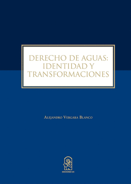 DERECHO DE AGUAS IDENTIDAD Y TRANSFORMACIONES