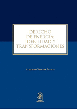 DERECHO DE ENERGIA IDENTIDAD Y TRANSFORMACIONES