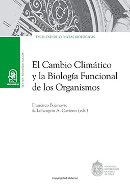 EL CAMBIO CLIMÁTICO Y LA BIOLOGÍA FUNCIONAL DE LOS ORGANISMOS