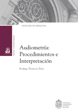 AUDIOMETRÍA: PROCEDIMIENTOS E INTERPRETACIÓN