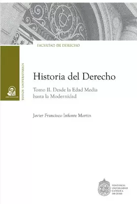 HISTORIA DEL DERECHO. TOMO II. DESDE LA EDAD MEDIA HASTA LA MODERNIDAD