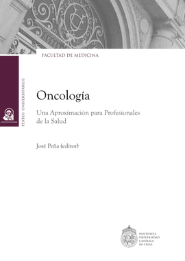 ONCOLOGÍA. UNA APROXIMACIÓN PARA PROFESIONALES DE LA SALUD