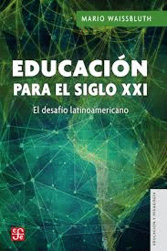 EDUCACION PARA EL SIGLO XXI