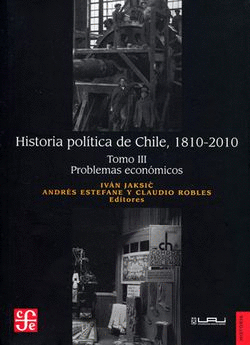 HISTORIA POLÍTICA DE CHILE, 1810-2010