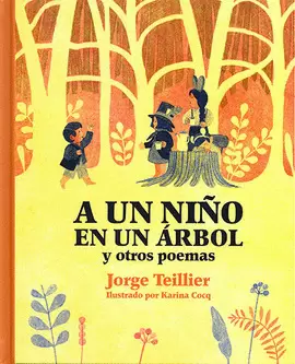 A UN NIÑO EN UN ÁRBOL Y OTROS POEMAS