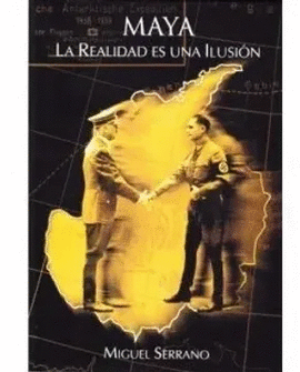 MAYA - LA REALIDAD ES UNA ILUSION