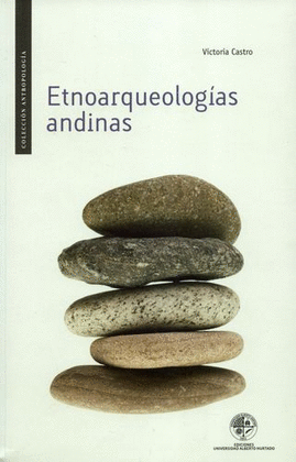 ETNOARQUEOLOGÍAS ANDINAS