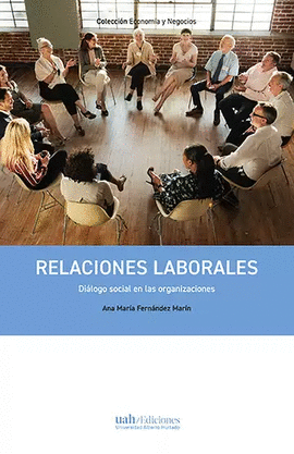 RELACIONES LABORALES. DIÁLOGO SOCIAL EN LAS ORGANIZACIONES
