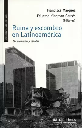 RUINA Y ESCOMBRO EN LATINOAMEÉRICA