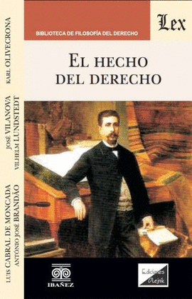 EL DERECHO COMO HECHO