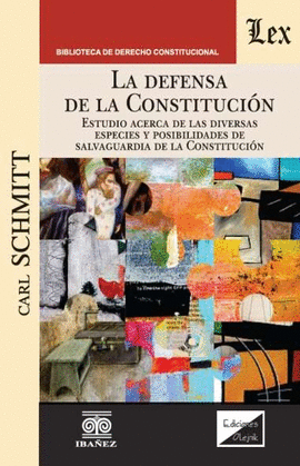 LA DEFENSA DE LA CONSTITUCIÓN