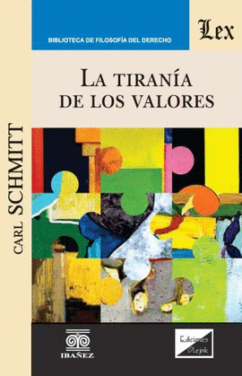 LA TIRANÍA DE LOS VALORES