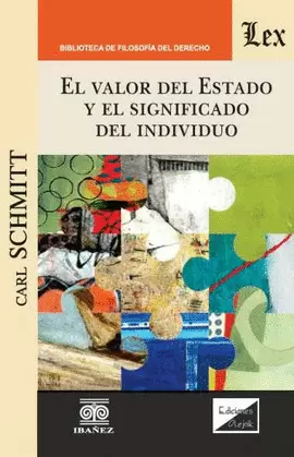 EL VALOR DEL ESTADO Y EL SIGNIFICADO DEL INDIVIDUO