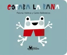 ESTABA LA RANA
