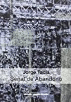 JORGE TACLA, SEÑAL DE ABANDONO