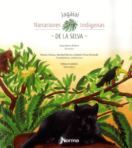 NARRACIONES INDIGENAS DE LA SELVA - JAGATAT