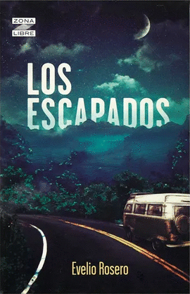 LOS ESCAPADOS