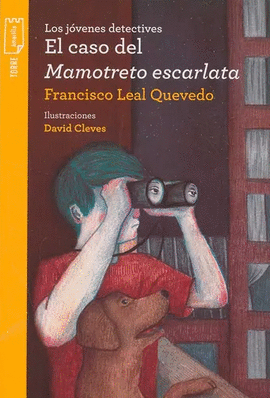 LOS JÓVENES DETECTIVES EL CASO DEL MAMOTRETO (TORRE AMARILLA)