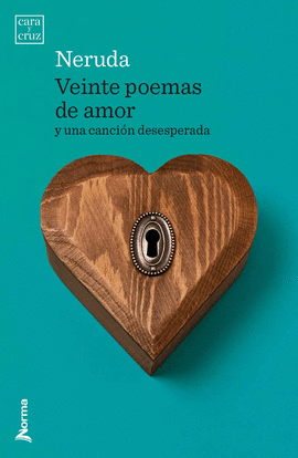 VEINTE POEMAS DE AMOR Y UNA CANCIÓN DESESPERADA