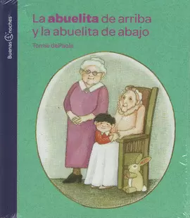LA ABUELITA DE ARRIBA Y LA ABUELITA DE ABAJO