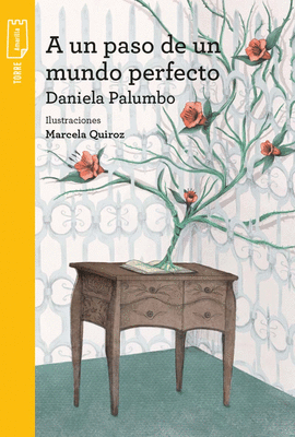 A UN PASO DE UN MUNDO PERFECTO
