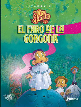 EL CUY JACOBO Y EL FARO DE LA GORGONA