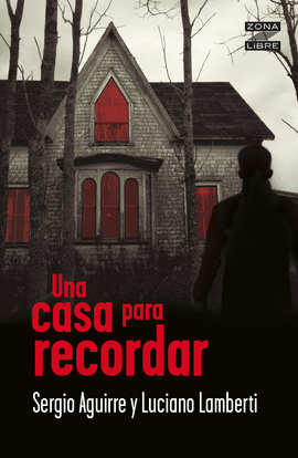 UNA CASA PARA RECORDAR