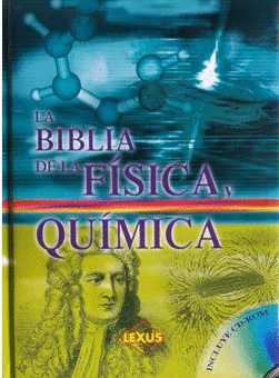 LA BIBLIA DE LA FISICA Y LA QUIMICA