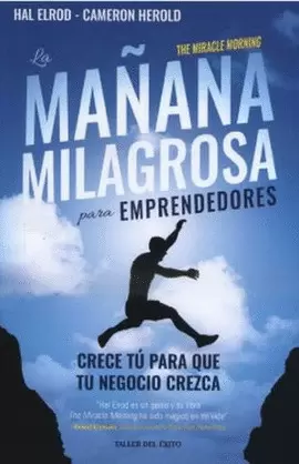 MAÑANA MILAGROSA PARA EMPRENDEDORES, LA