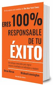 ERES 100% RESPONSABLE DE TU ÉXITO