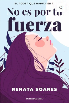 NO ES POR TU FUERZA: EL PODER QUE HABITA EN TI