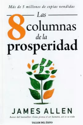LAS 8 COLUMNAS DE LA PROSPERIDAD