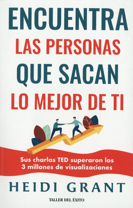 ENCUENTRA LAS PERSONAS QUE SACAN LO MEJOR DE TI