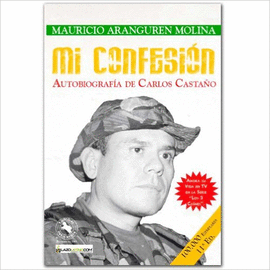 MI CONFESION - AUTOBIOGRAFIA DE CARLOS CASTAÑO
