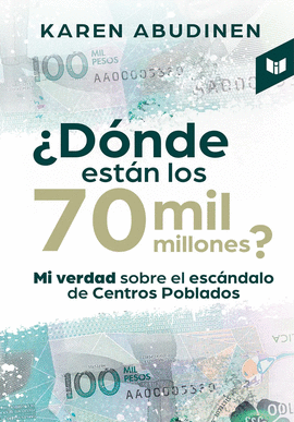 ¿DONDE ESTÁN LOS 70 MIL MILLONES?